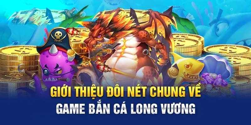 Bắn cá Long Vương